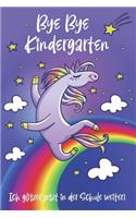 Bye Bye Kindergarten - Ich glitzer jetzt in der Schule weiter
