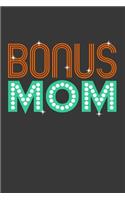 Bonus Mom: Blank Lined Journal