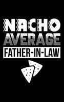 Nacho Average Father-in-Law