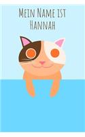 Mein Name ist Hannah: Dein persönliches Malbuch, damit jeder gleich weiß wie du heißt - Das einzigartige Kinderbuch - Notizbuch - Jugendbuch - Malblock - Schreibheft oder