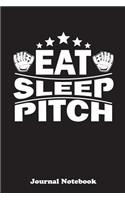 Eat Sleep Pitch