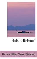 Hints to Riflemen