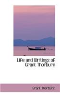 Life and Writings of Grant Thorburn