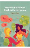 Prosodic Patterns in English Conversation