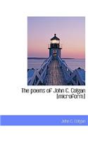 The Poems of John C. Colgan [Microform]