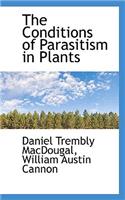 The Conditions of Parasitism in Plants