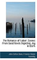 The Romance of Labor; Scenes from Good Novels Depicting Joy in Work