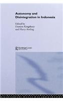 Autonomy & Disintegration Indonesia