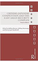 Chinese-Japanese Competition and the East Asian Security Complex