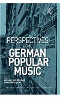 Perspectives on German Popular Music