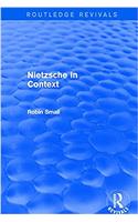 NIETZSCHE IN CONTEXT
