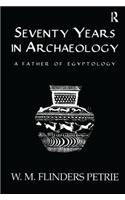 Seventy Years in Archaeology