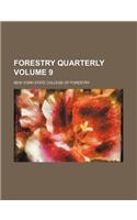 Forestry Quarterly Volume 9