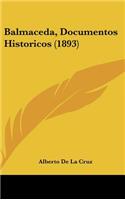 Balmaceda, Documentos Historicos (1893)