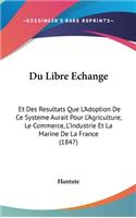 Du Libre Echange