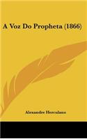 A Voz Do Propheta (1866)