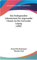 Das Neubegrundete Laboratorium Fur Angewandte Chemie an Der Universitat Leipzig (1899)