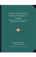A Letter From Benjamin Franklin To Benjamin Vaughan