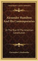Alexander Hamilton and His Contemporaries