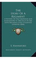 Story of a Regiment the Story of a Regiment