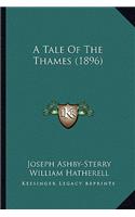 Tale of the Thames (1896)