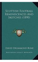 Scottish Football Reminiscences and Sketches (1890)