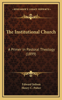 The Institutional Church