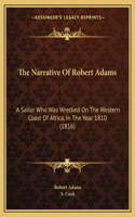 The Narrative Of Robert Adams