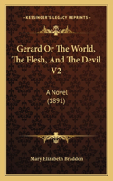 Gerard Or The World, The Flesh, And The Devil V2