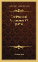 Practical Astronomer V9 (1853)