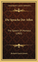 Die Sprache Der Affen: The Speech Of Monkeys (1905)