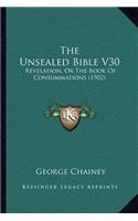 The Unsealed Bible V30