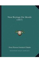 Neue Beytrage Zur Akustik (1817)