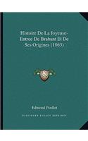 Histoire De La Joyeuse-Entree De Brabant Et De Ses Origines (1863)