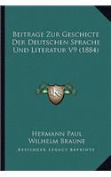 Beitrage Zur Geschicte Der Deutschen Sprache Und Literatur V9 (1884)