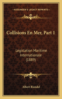 Collisions En Mer, Part 1