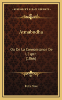 Atmabodha: Ou De La Connaissance De L'Esprit (1866)