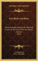 Free Blacks And Slaves