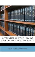 A treatise on the law of sale of personal property