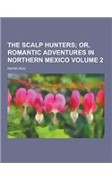 The Scalp Hunters Volume 2