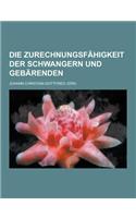 Die Zurechnungsfahigkeit Der Schwangern Und Gebarenden