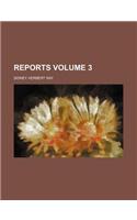 Reports Volume 3