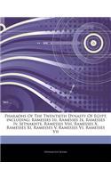 Articles on Pharaohs of the Twentieth Dynasty of Egypt, Including: Ramesses III, Ramesses IX, Ramesses IV, Setnakhte, Ramesses VIII, Ramesses X, Rames