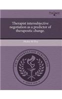 Therapist Intersubjective Negotiation as a Predictor of Therapeutic Change
