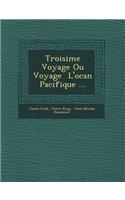Troisi Me Voyage Ou Voyage L'Oc an Pacifique ...