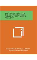 The Garden Journal of the New York Botanical Garden, V7, No. 2, March-April, 1957: (English)