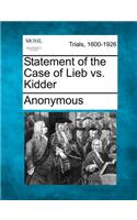 Statement of the Case of Lieb vs. Kidder