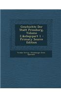 Geschichte Der Stadt Pressburg, Volume 2, Part 1