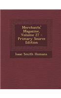 Merchants' Magazine, Volume 27 - Primary Source Edition