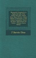 Monografia Completa de La Region del Colla: O Sea Rosario del Colla, Colonia Suiza, Nueva Helvecia, Colonia Vadense O Piamontesa, La Paz, Colonia Cosmopolita, Puerto del Sauce--Departamento de Colonia: O Sea Rosario del Colla, Colonia Suiza, Nueva Helvecia, Colonia Vadense O Piamontesa, La Paz, Colonia Cosmopolita, Puerto del Sauce--Departamento de